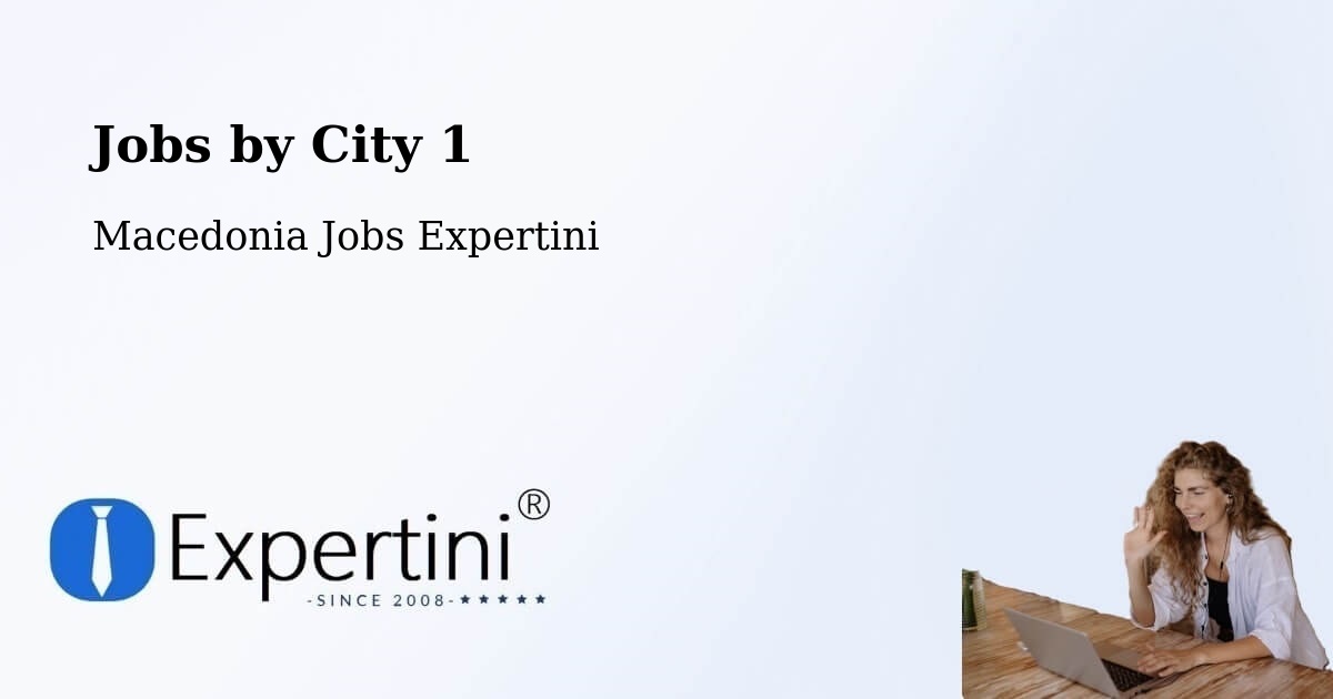 City Jobs in Macedonia - Expertini